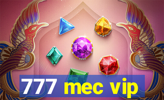 777 mec vip